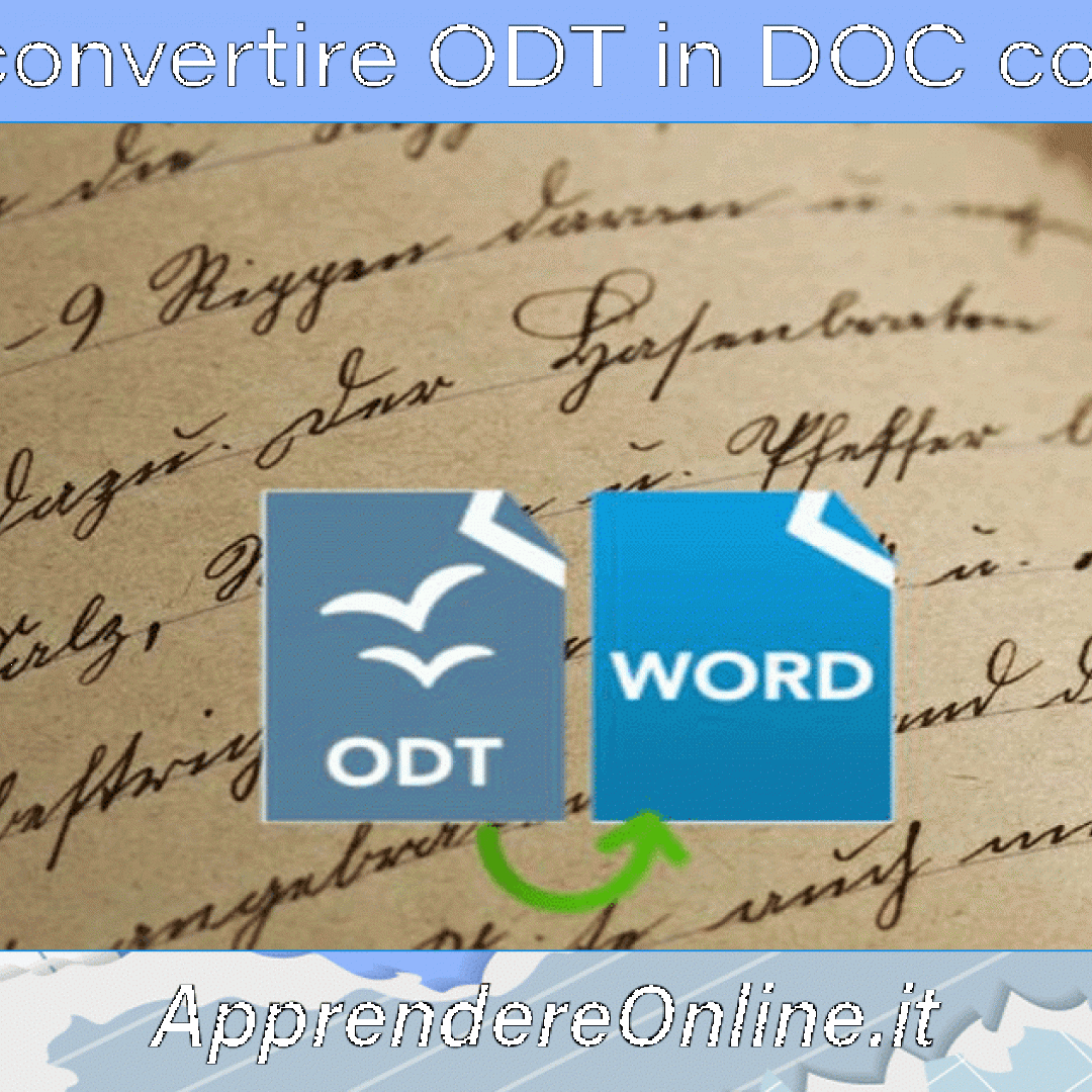 Guida Su Come Poter Convertire I Tuoi File ODT In Doc Con Word