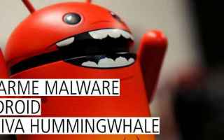Android: hummingwhale  malware  android  malware