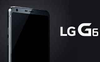 LG conferma: LG G6 sarà resistente all'acqua