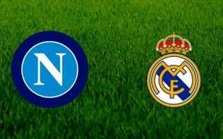 Champions League: napoli  real madrid  streaming