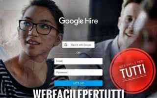 Lavoro: google hire  google  lavoro