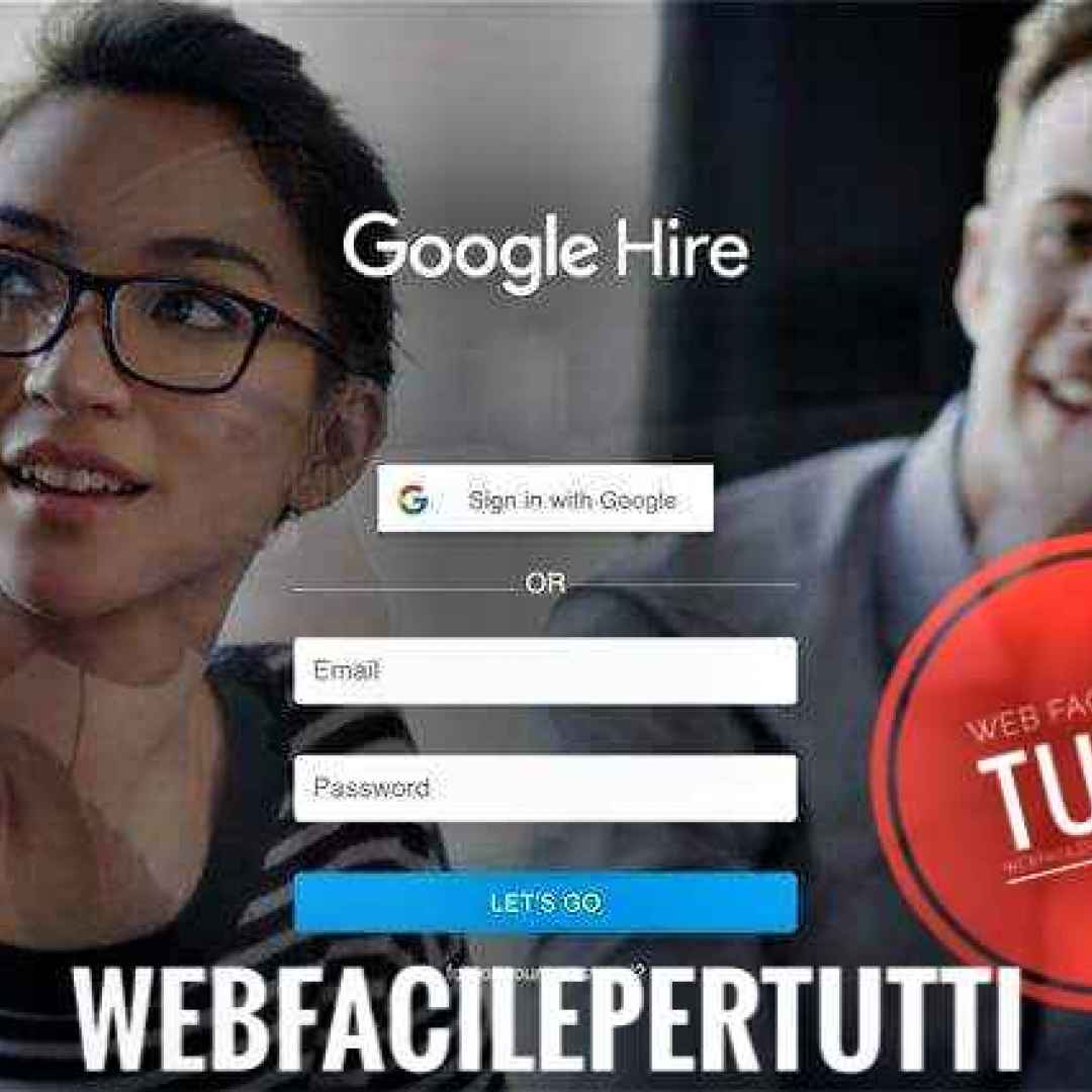 google hire  google  lavoro