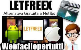 File Sharing: letfreex  app  streaming