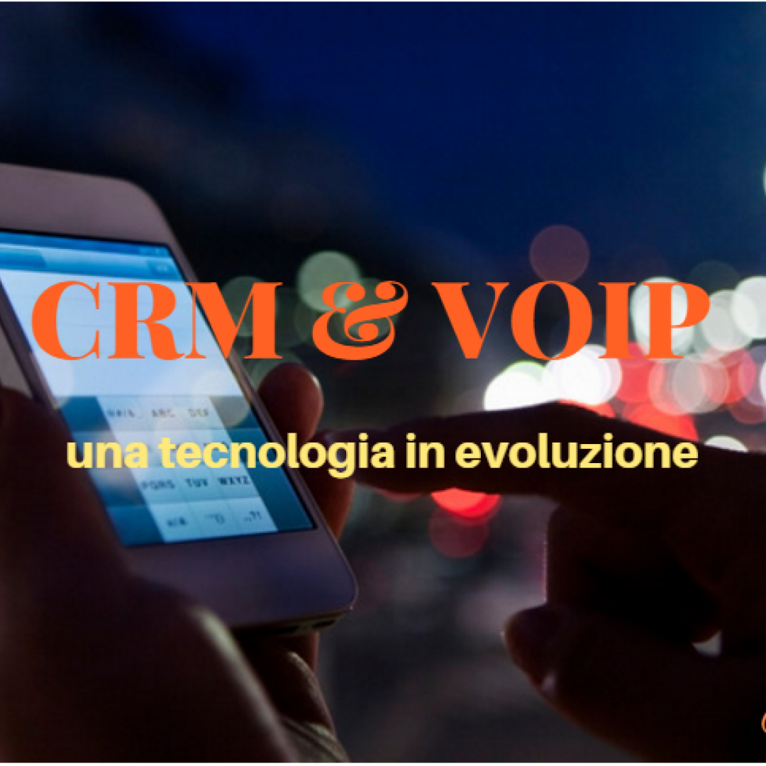 Integrazione del tuo CRM con la tecnologia VoIP