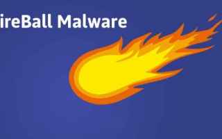 Sicurezza: fireball  sicurezza  adware  virus