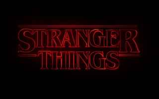 Televisione: anni 80  netflix  stranger things