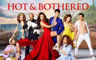 Televisione: hot and bothered canale 5