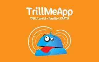 TrillMeApp - l'applicazione per mandare un semplice squillo telefonico!