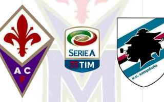 Serie A: fiorentina  sampdoria  streaming
