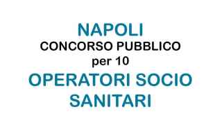 Napoli: napoli concorso 10 oss  concorso oss