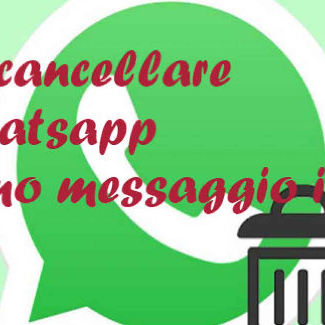 cancellare  messaggi  whatsapp
