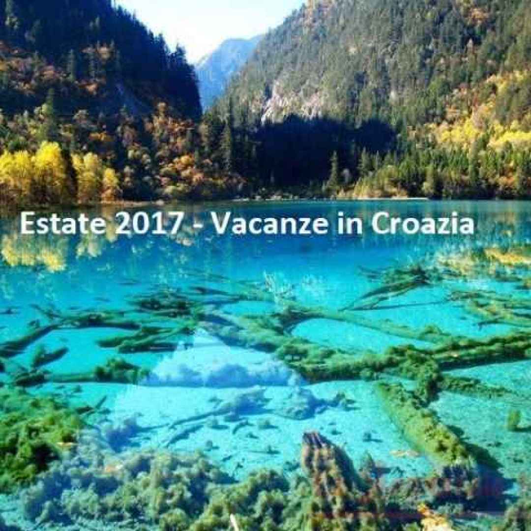 croazia  vacanze  estate 2017