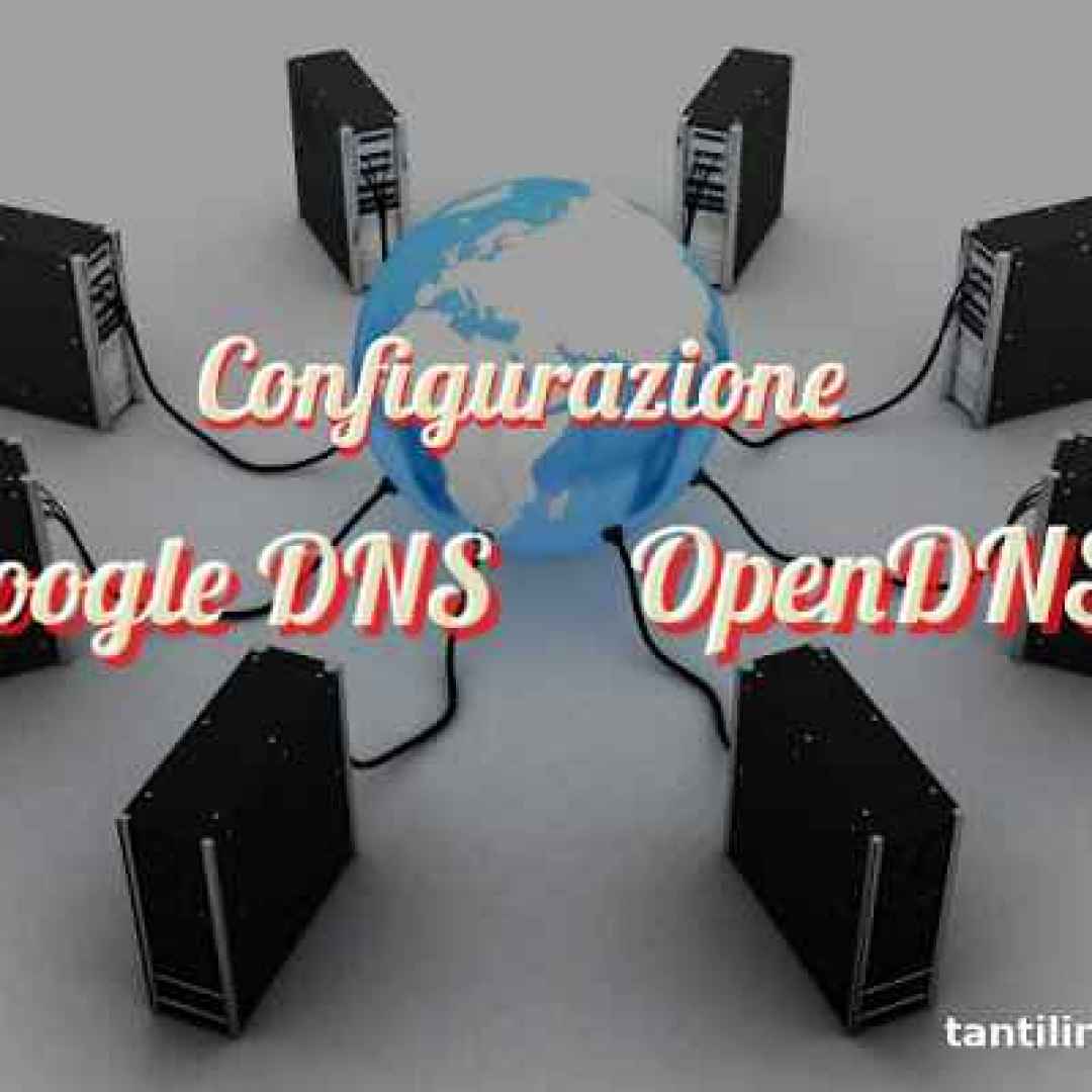 Come configurare server DNS sul Modem, Computer e device mobile