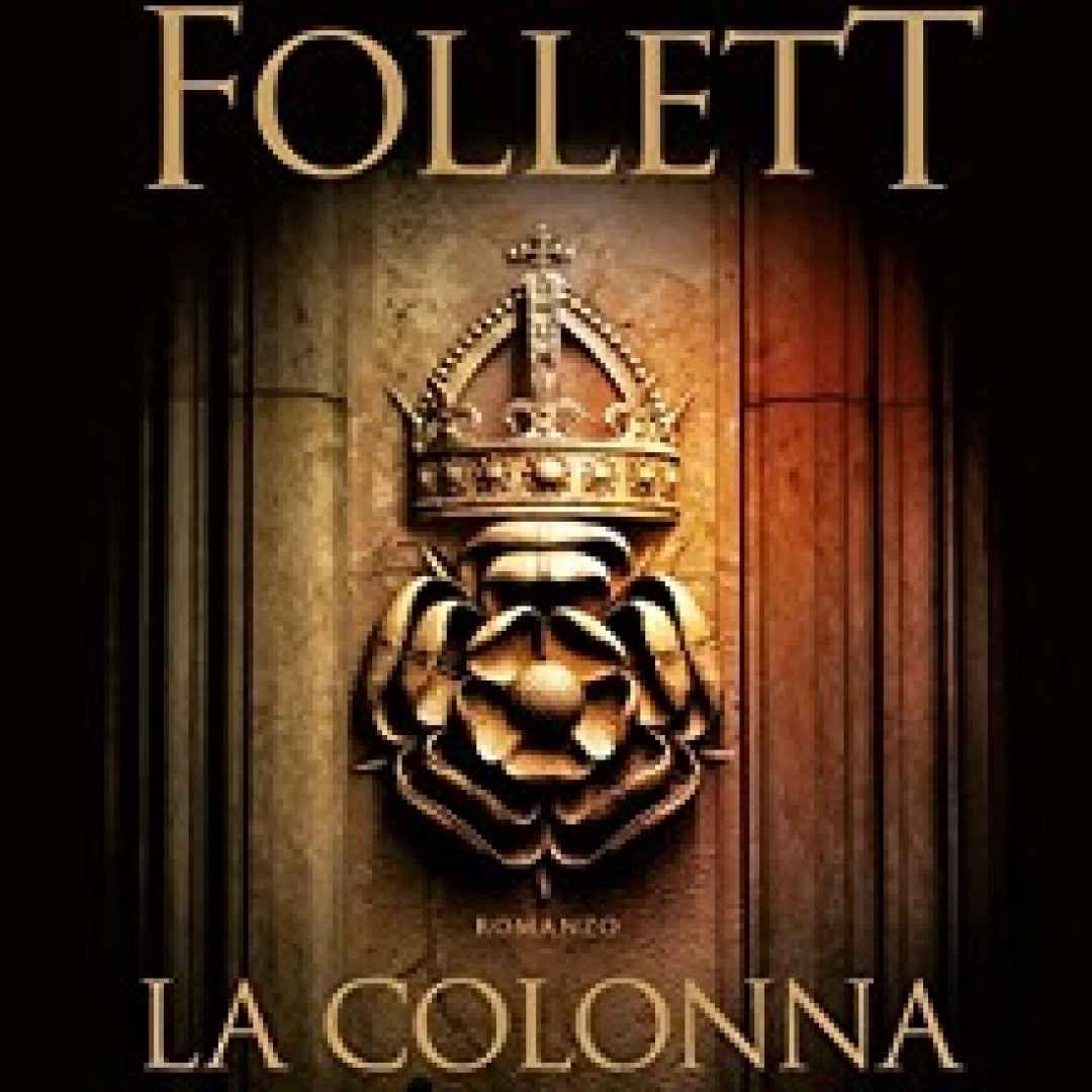 il nuovo romanzo di Ken Follett: la colonna di fuoco
