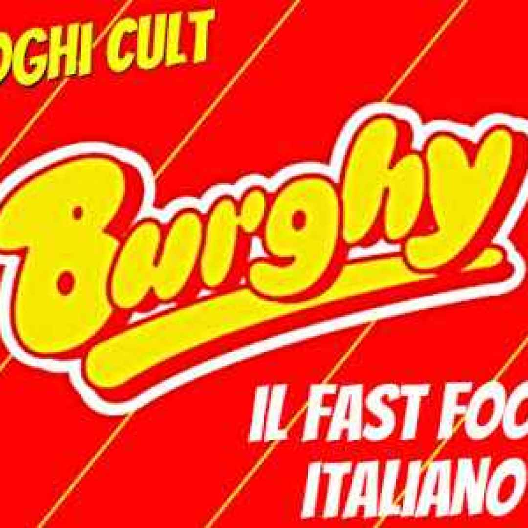 BURGHY: storia e storie del fast-food italiano