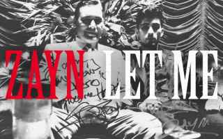 ZAYN torna in radio da venerdì 20 aprile con il nuovo singolo “Let Me” (RCA Records). Prodotto 