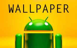 Wallpaper – le migliori app per Android del 2018
