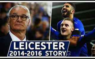 [VIDEO HD] Leicester City 2016 - L'impresa (im)possibile
