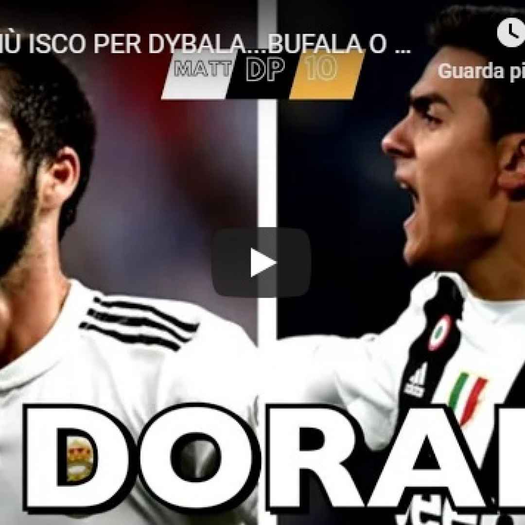 dybala isco calcio juventus video