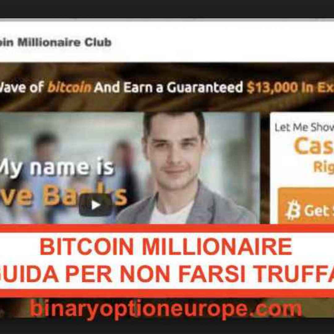 Bitcoin Millionaire Club è una truffa? Come funziona e le opinioni