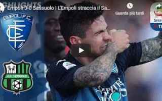 Empoli - Sassuolo 3-0 Guarda Gol e Highlights