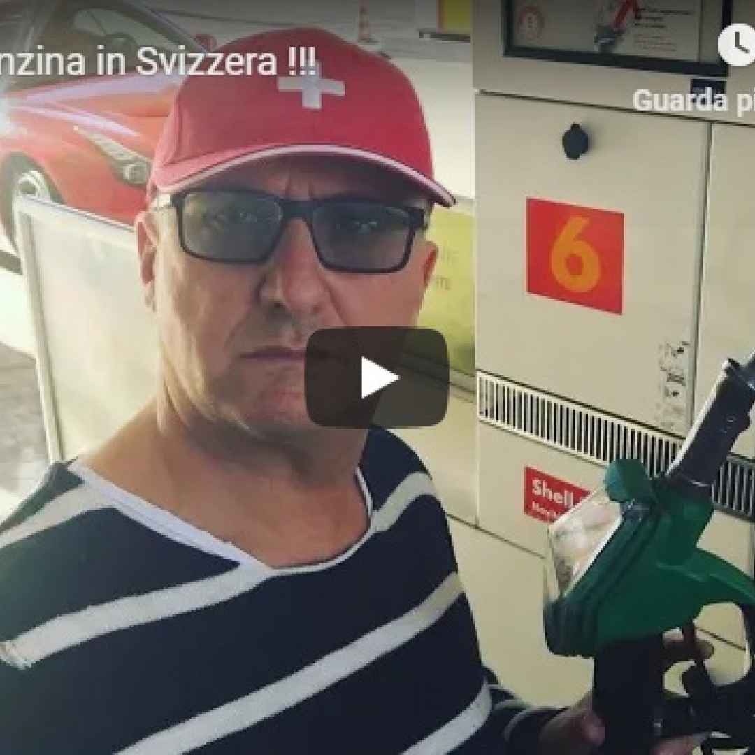 prezzo  benzina  oggi  svizzera  video