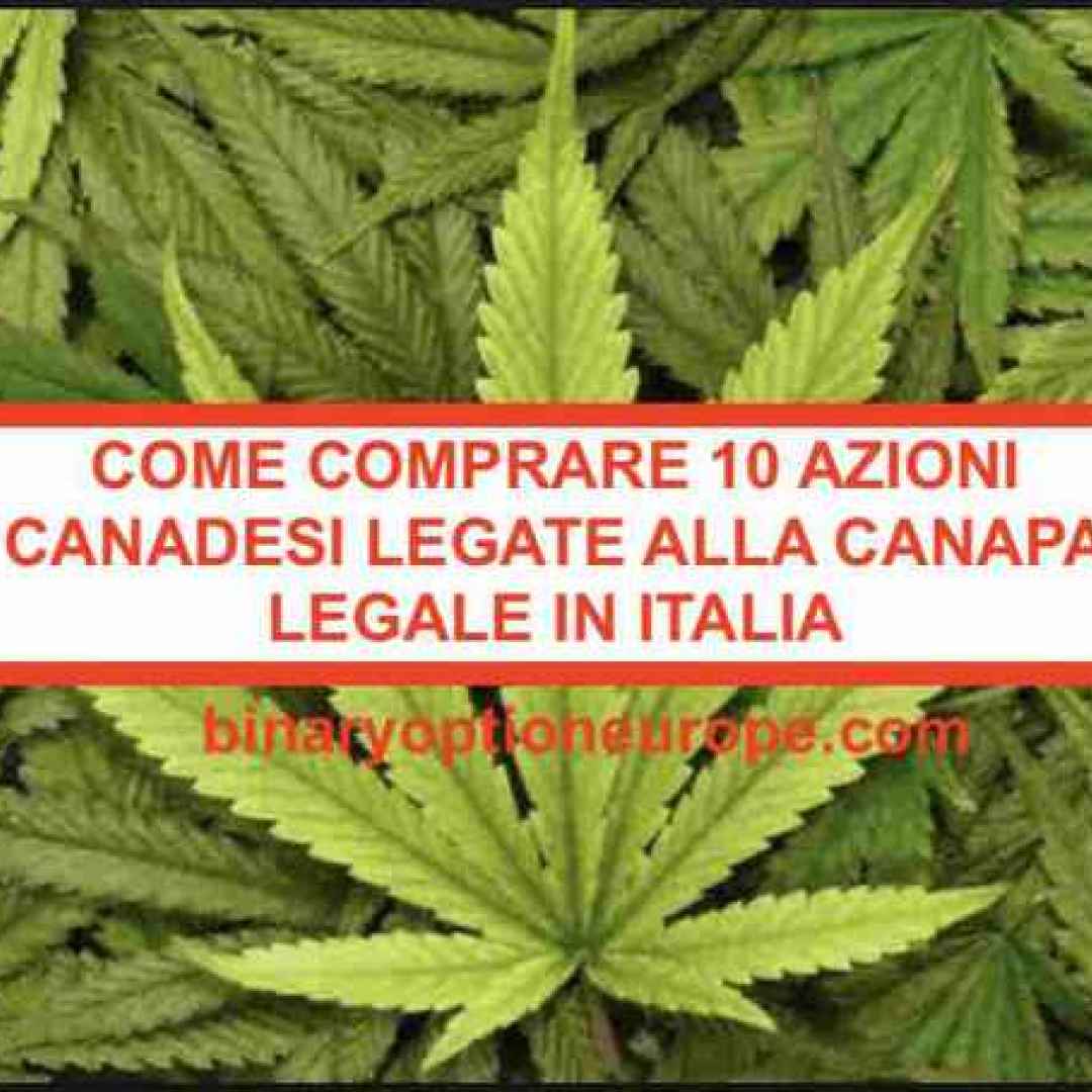 azioni canadesi  canapa  cannabis legale