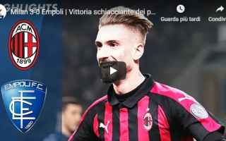 Serie A: milan empoli video gol calcio