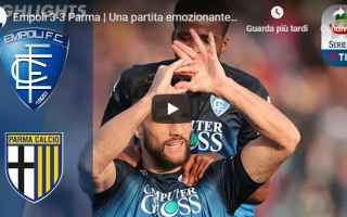 Empoli - Parma 3-3 Guarda Gol e Highlights
