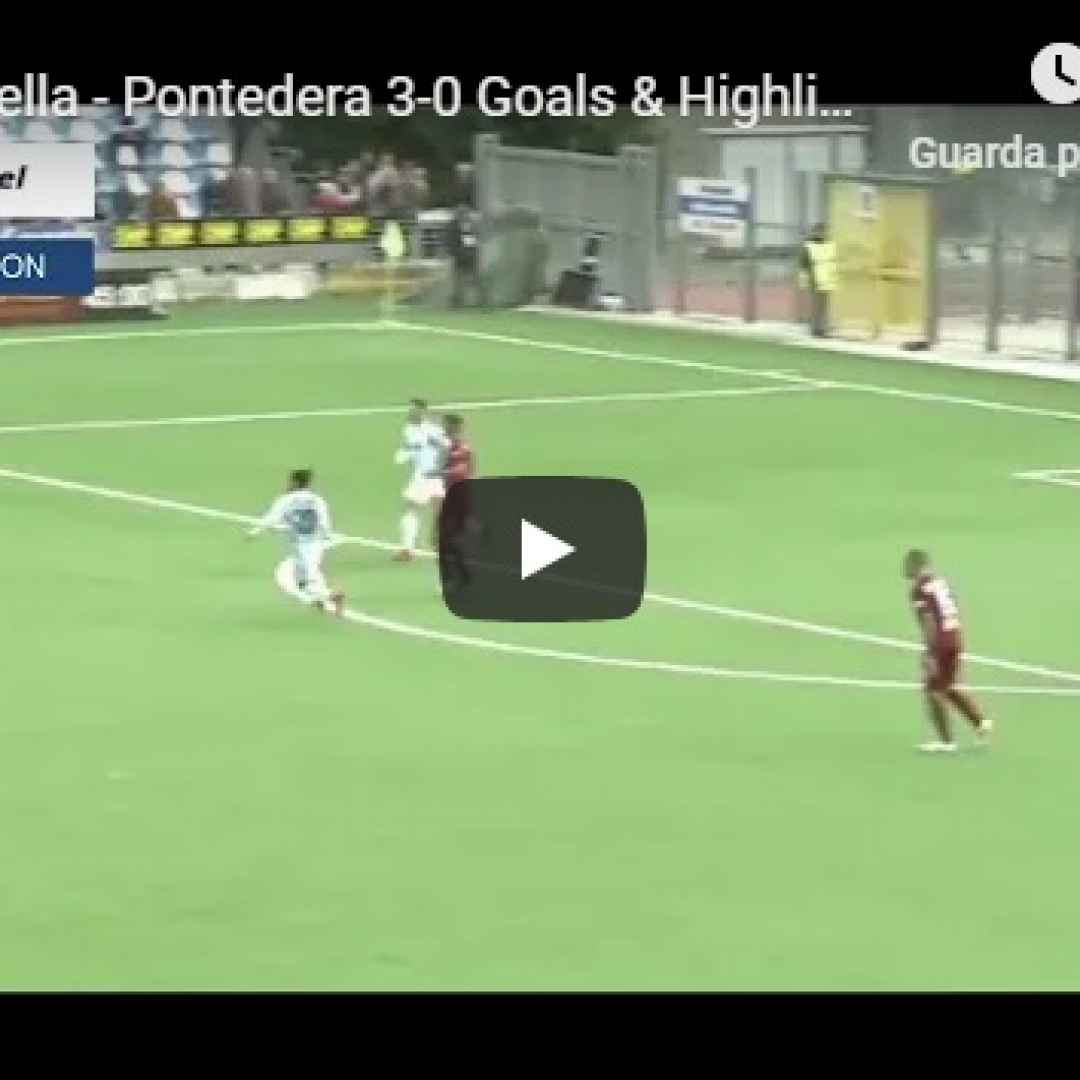 Virtus Entella - Pontedera 3-0 Guarda Gol e Highlights