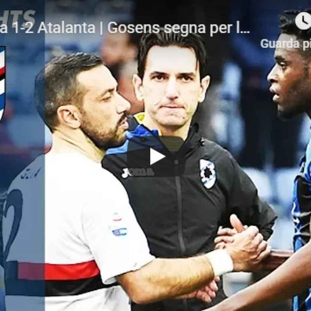 sampdoria atalanta video gol calcio