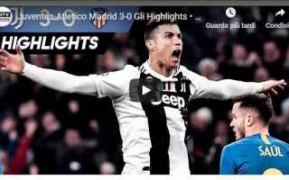 Champions League: juventus atletico video gol calcio
