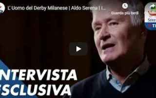 Aldo Serena, l'Uomo del Derby Milanese - Intervista Esclusiva - VIDEO