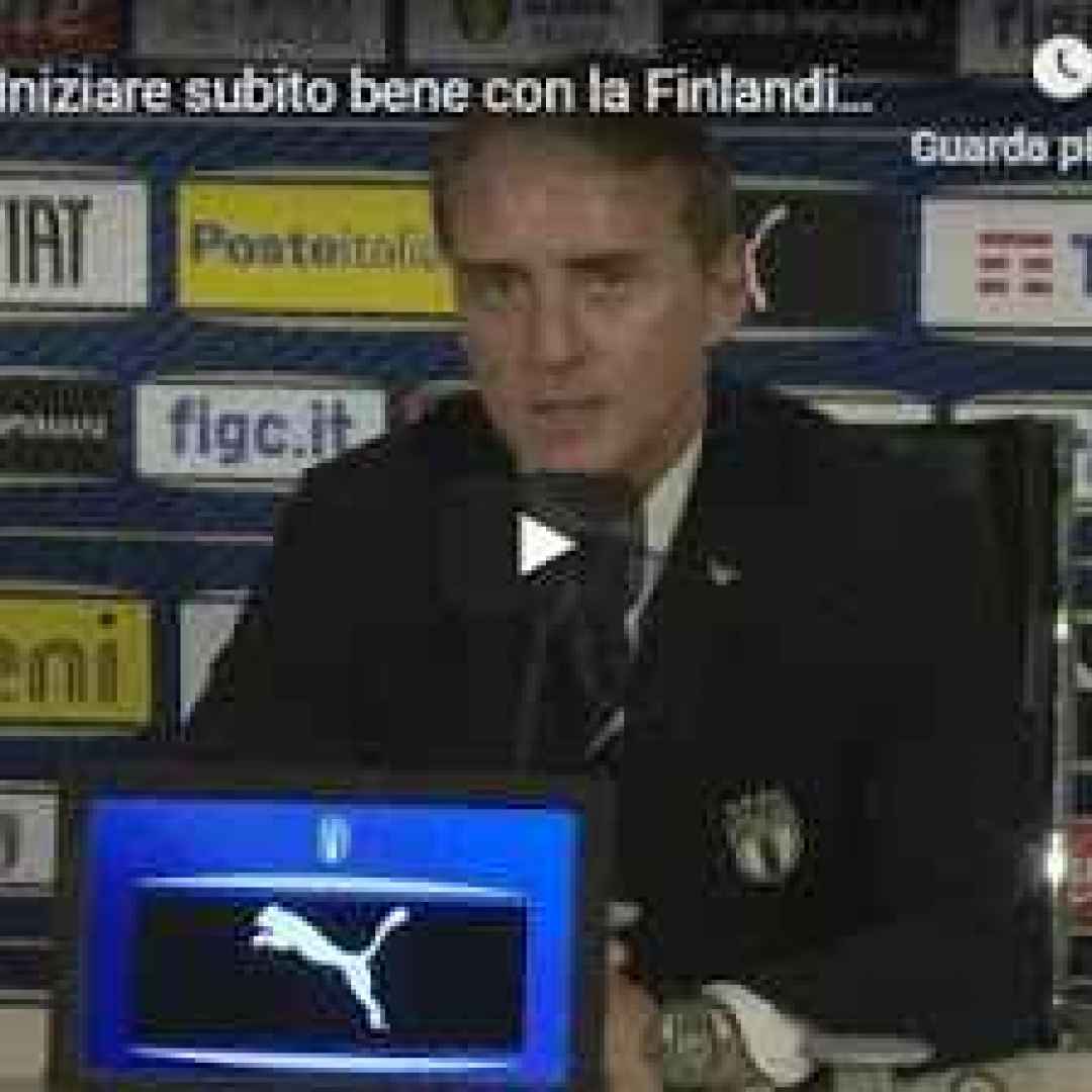 Mancini: "Iniziare subito bene con la Finlandia" - VIDEO