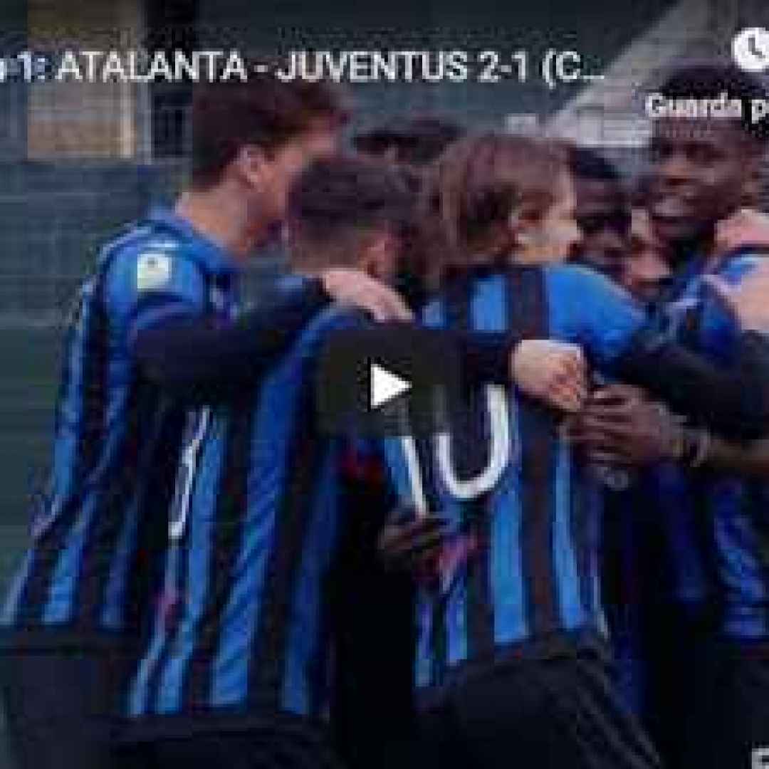 Atalanta - Juventus 2-1 Guarda Gol e Highlights - Campionato Primavera
