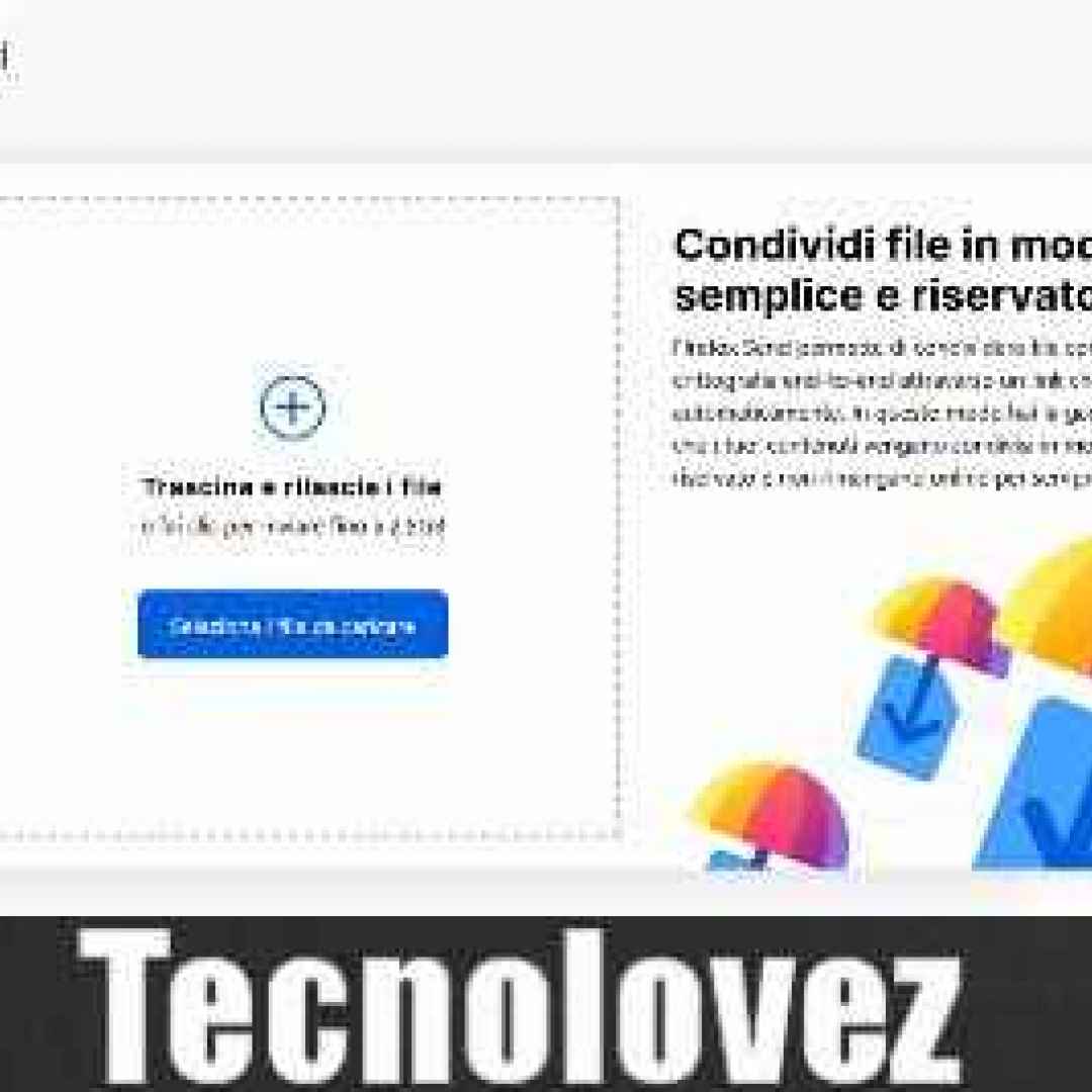 (Firefox Send) Servizio di file-sharing che consente di inviare file attraverso la condivisione di un link