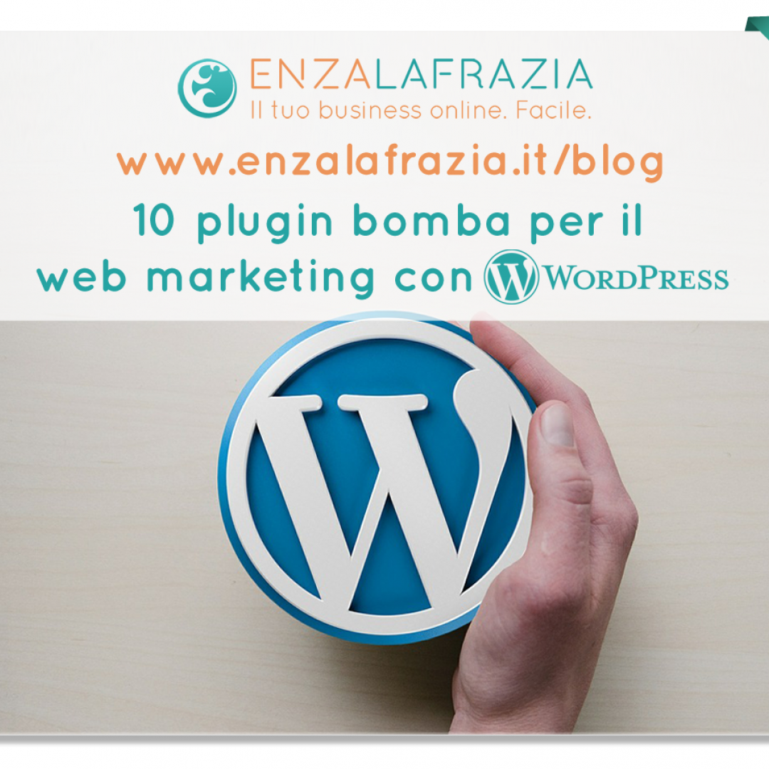 10 plugin eccezionali per il web marketing se usi WordPress - Seconda parte