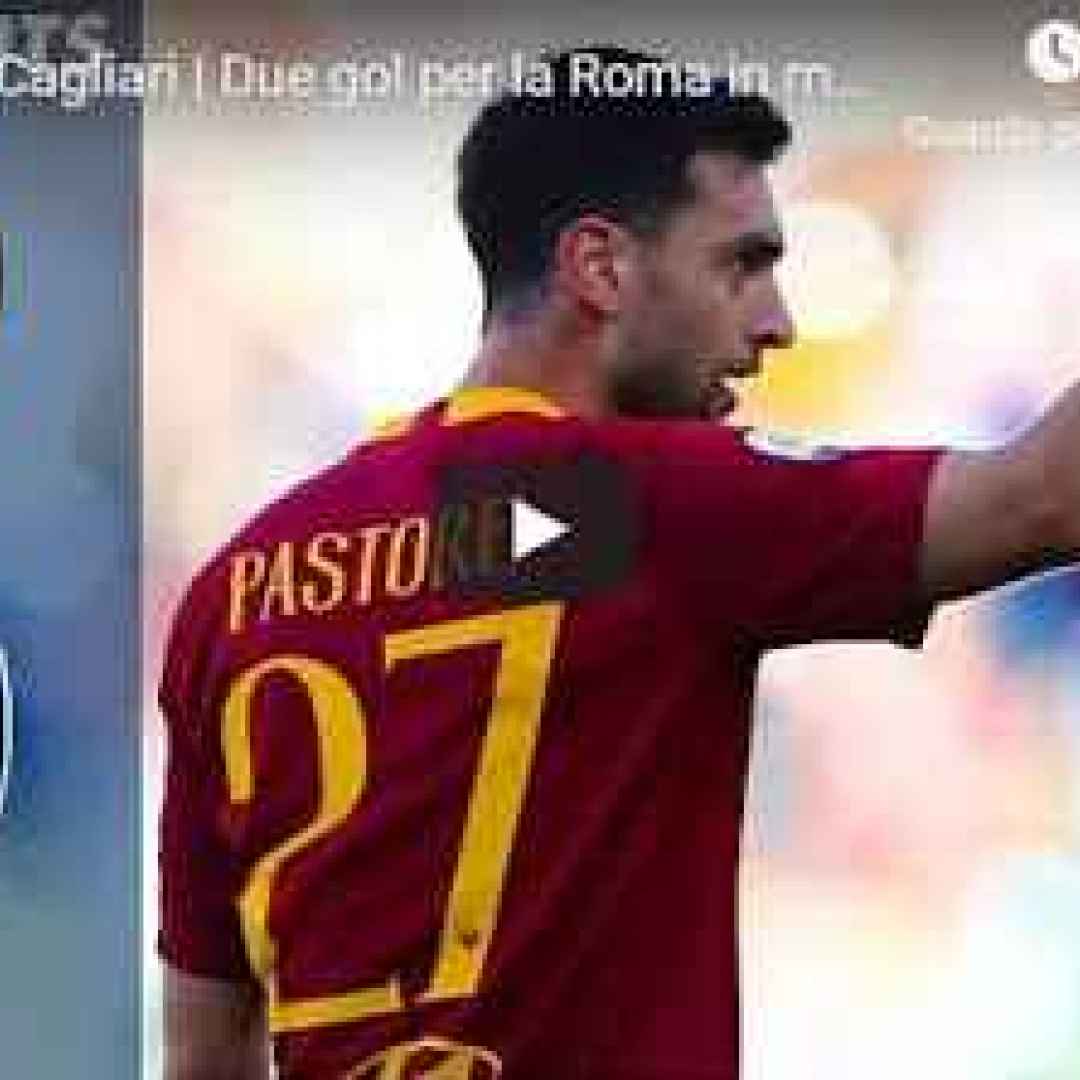 roma cagliari video gol calcio