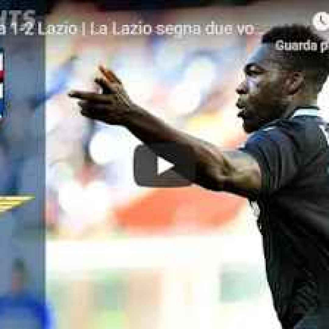 sampdoria lazio video gol calcio