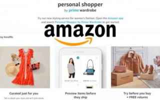 Amazon rinnova l’e-commerce modaiolo, col servizio Personal Shopper