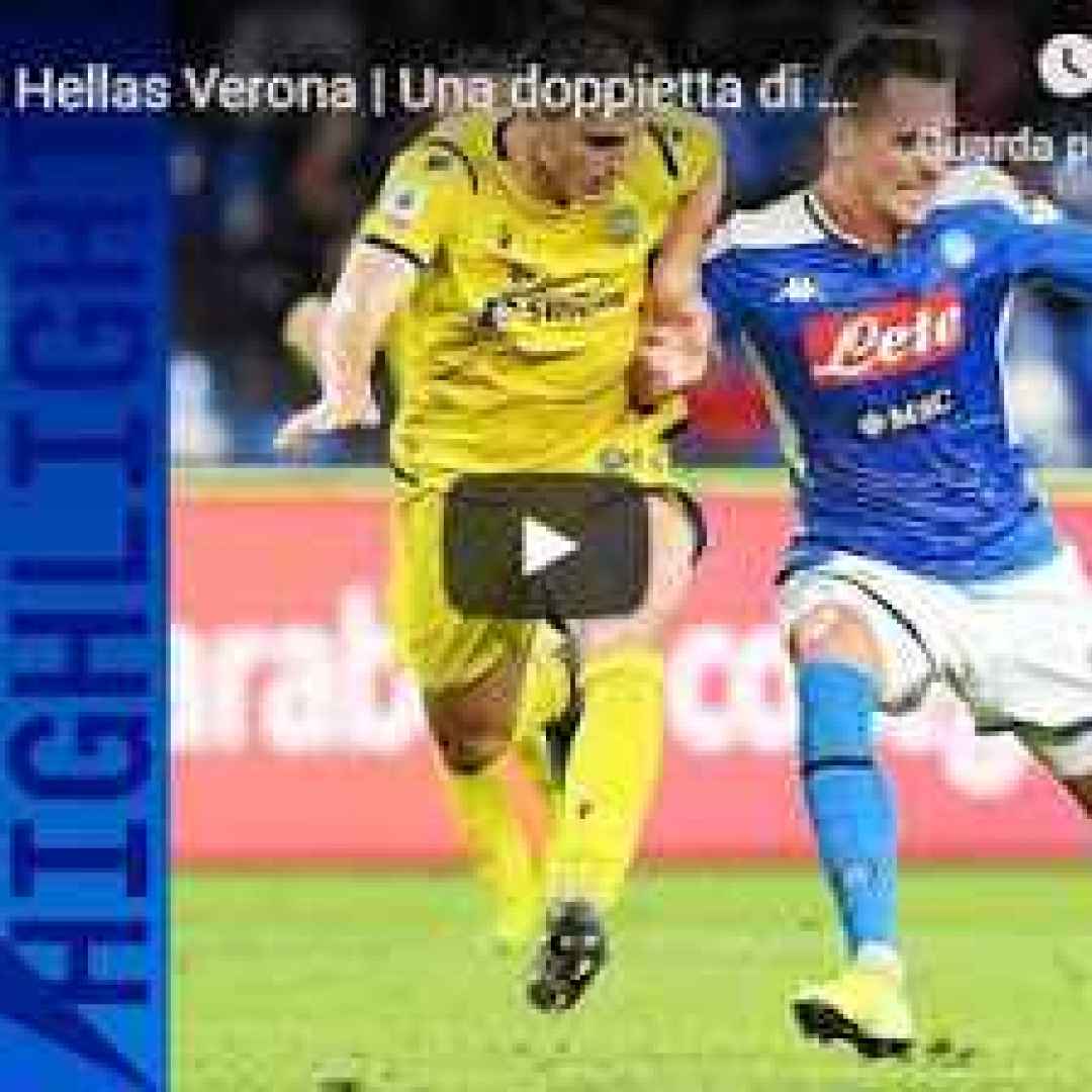 Napoli - Hellas Verona 2-0 Guarda Gol e Highlights - VIDEO