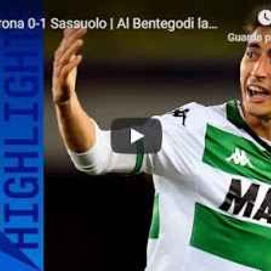 Hellas Verona - Sassuolo 0-1 Guarda Gol e Highlights - VIDEO
