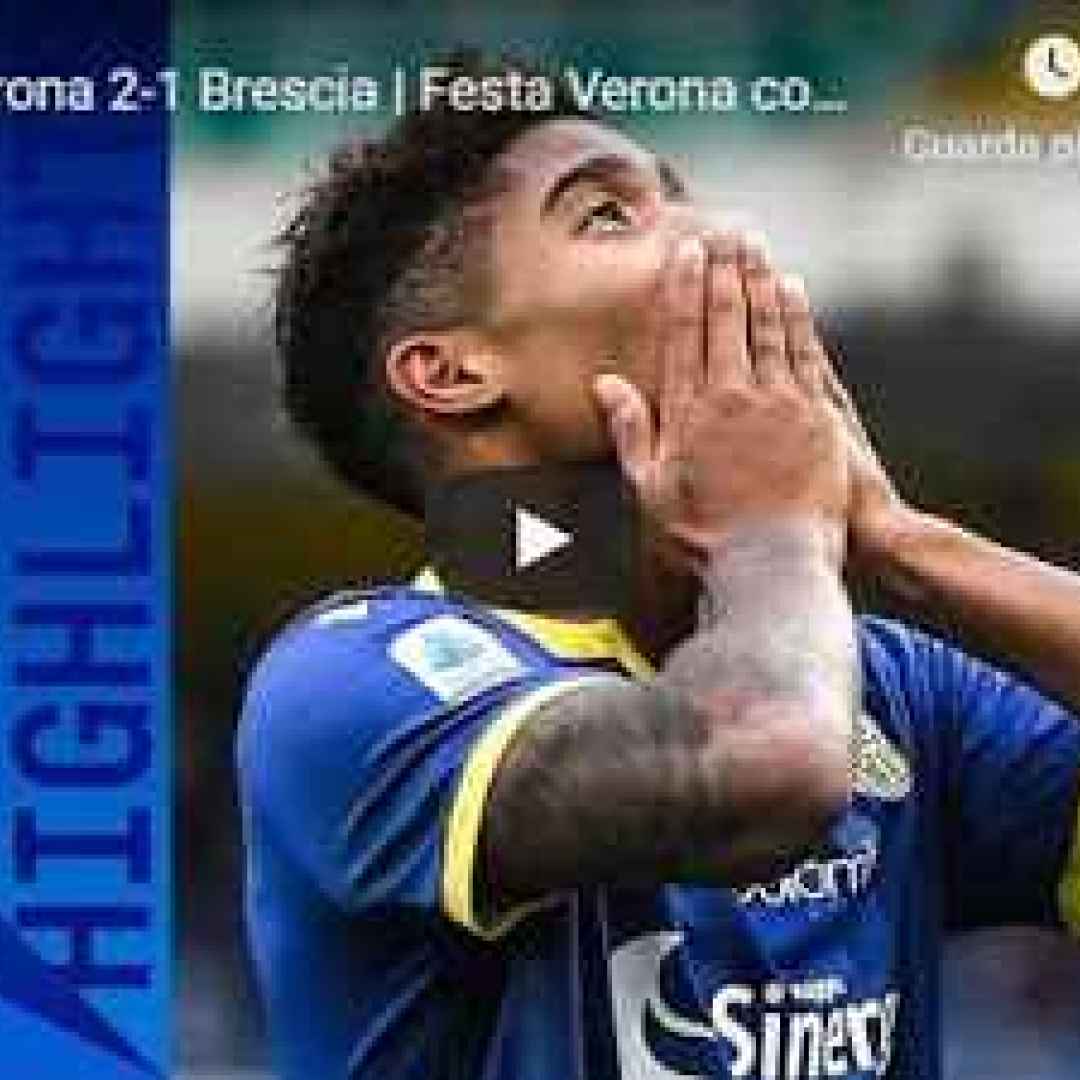 Hellas Verona - Brescia 2-1 - Guarda Gol e Highlights - VIDEO
