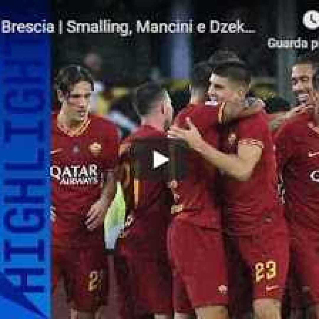 roma brescia video gol calcio