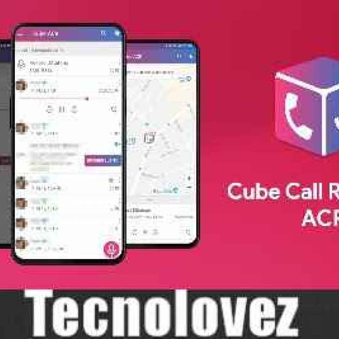 cube call recorder app android chiamate