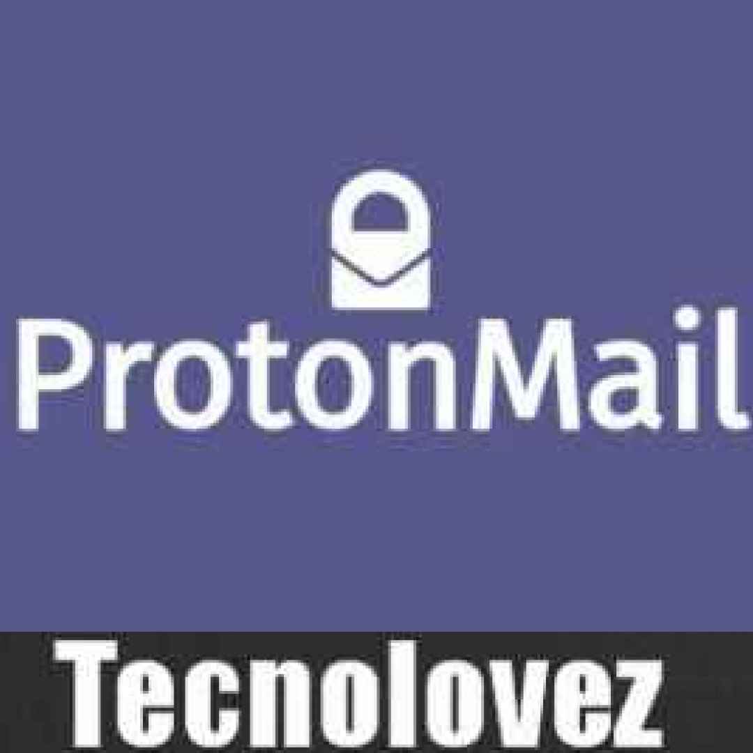(ProtonMail) Servizio online che consente di inviare email in modo del tutto sicuro e anonimo