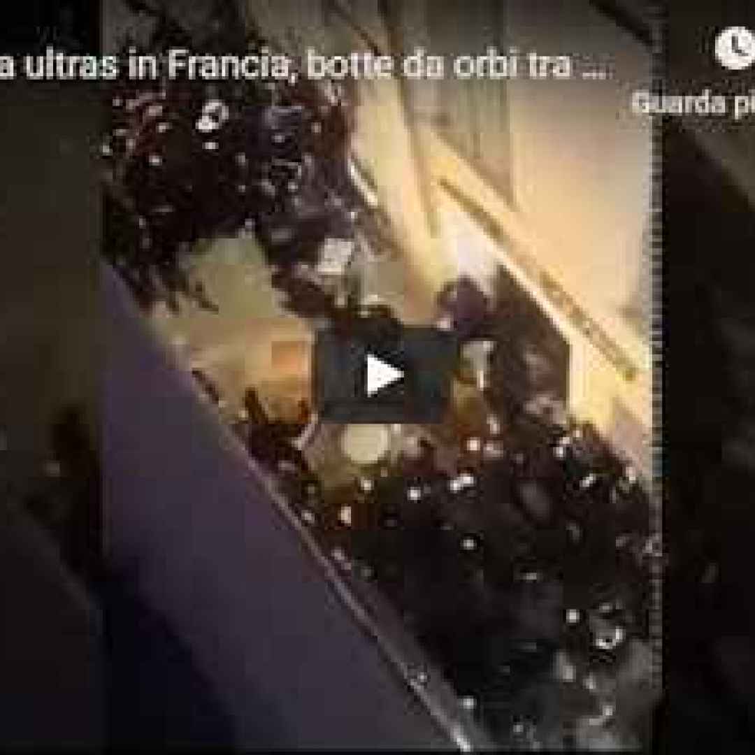 scontri tifosi francia ultras video