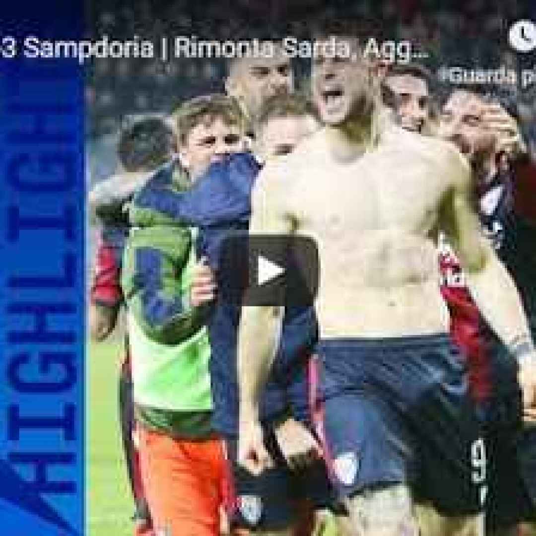 cagliari sampdoria video gol calcio