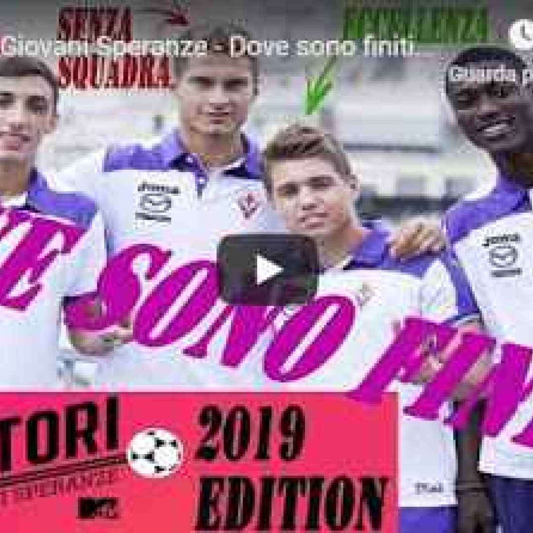 calcio serie tv video mtv fiorentina