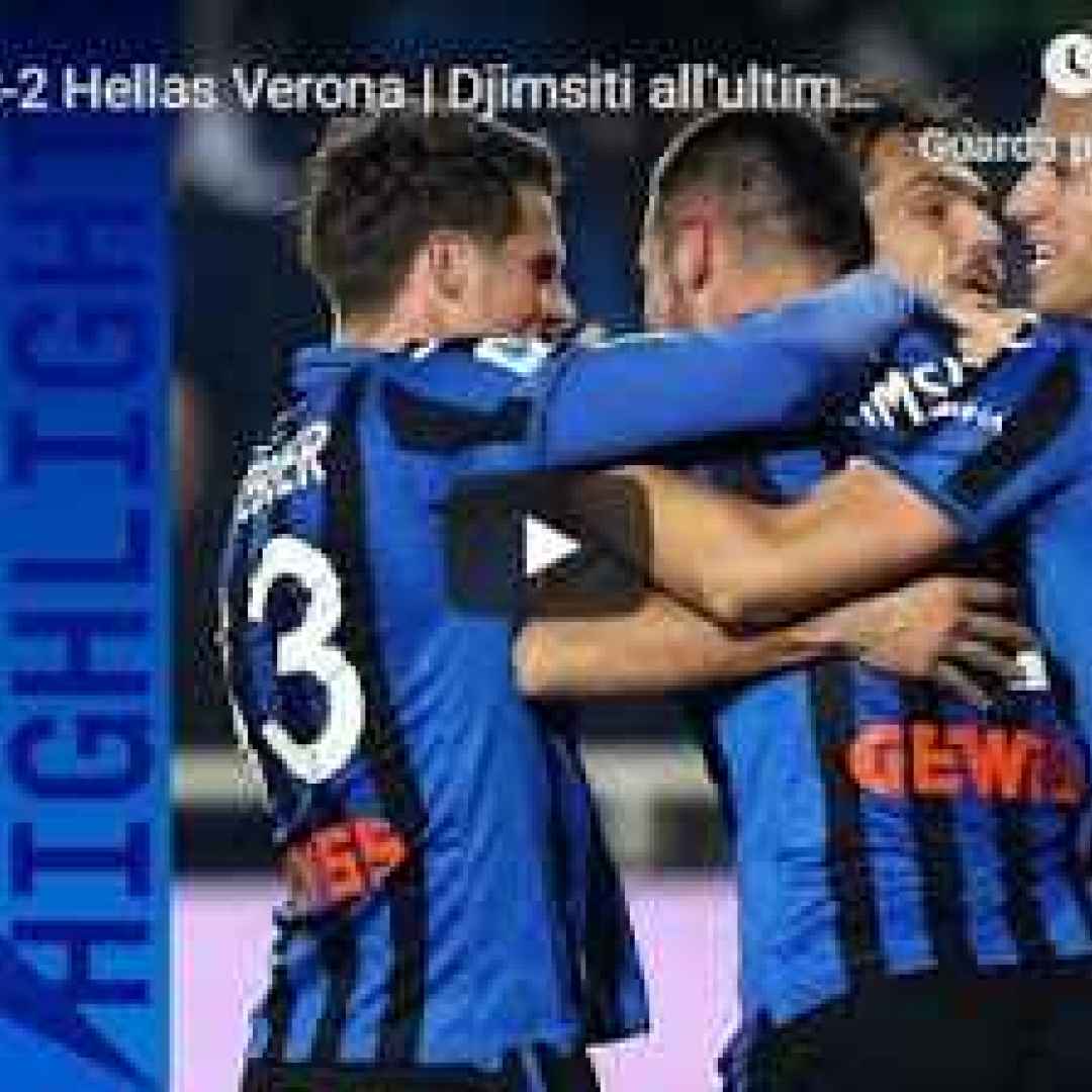 Atalanta - Hellas Verona 3-2 - Guarda Gol e Highlights - VIDEO